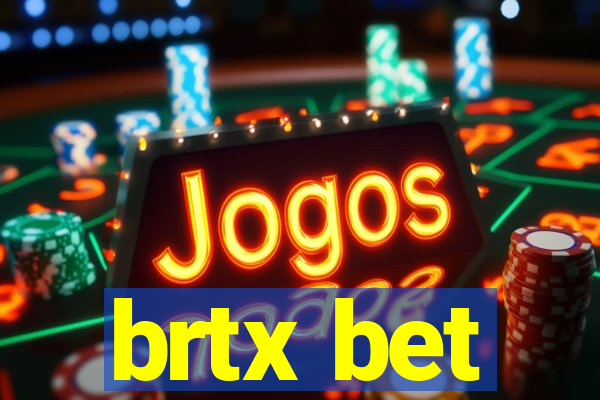 brtx bet
